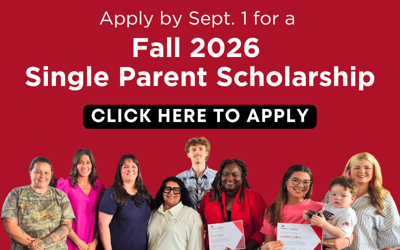 Apply By Sept. 1 for a Fall 2026 Single Parent Scholarship.